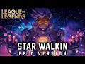 Download Lagu Lil Nas X - Star Walkin | League of Legends Anthem (EPIC VERSION)