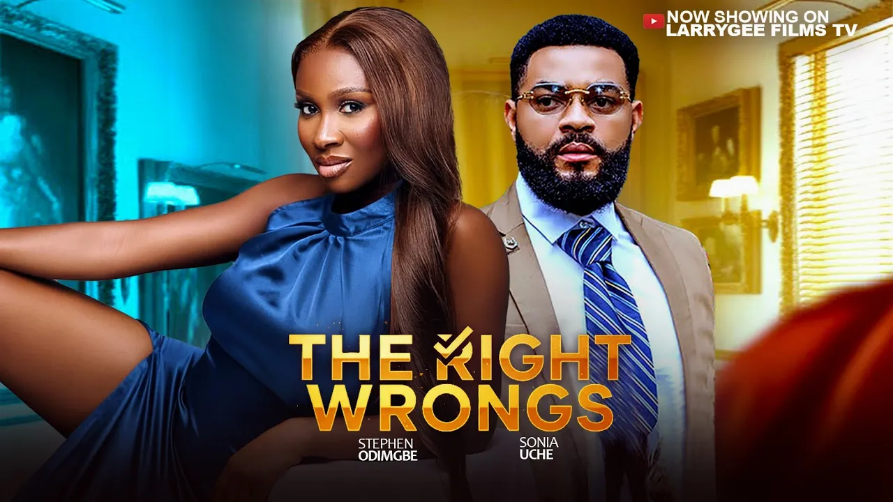 The Right Wrongs - Sonia Uche, Steven Odimgbe — Nollywood