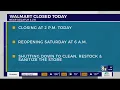 Walmart closing store at North Decatur 215 Beltway for deep cleaning