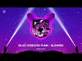 Download Lagu BLUE HORIZON FUNK (SLOWED) - NXGHT!          1 hour