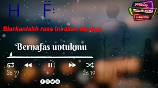 our story bernafas untukmu lyric video