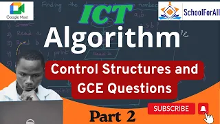 Algorithms Part 2 Control Structures Explained GCE Questions Examples Solved