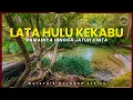 Download Lagu 🌴#107 - LATA HULU KEKABU | Damainya Hingga Jatuh Cinta | MALAYSIA OUTDOOR #35