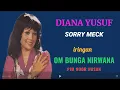 DIANA YUSUF - SORRY MECK