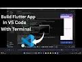 How to Create Flutter App Project in VS Code with Terminal step-by-step tutorial
