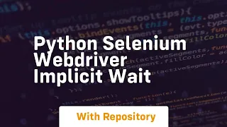 python selenium webdriver implicit wait