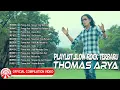 Download Lagu Thomas Arya ~ Playlist Slow Rock Terbaru [Official Compilation Video HD]