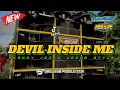 Download Lagu DJ DEVIL INSIDE ME • Bass nulup andalan cek sound • pargoy jedag jedug • Bagus98 Production