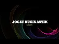 Download Lagu JOGET BUGIS ASYIK ( STVNDLhiano Remix )