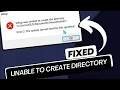 Setup Was Unable To Create The Directory Error 2 FIXED