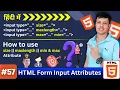 Ep 57 HTML Input Attributes size maxlength max min Explained with Examples