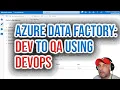 How to Deploy Azure Data Factory ADF from Dev to QA using Devops