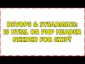 DevOps SysAdmins Is html or php header needed for gzip