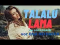 TALALU LAMA (LIRIK) VOCAL ONA HETHARUA
