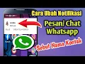 Download Lagu Cara Mengubah Notifikasi Pesan Whatsapp✓Dengan Menyebutkan Nama Kontak
