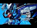 Download Lagu Persona 3 Reload - It's Going Down Now (Extended Version)
