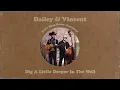 Dailey & Vincent - Dig A Little Deeper (Official Audio)