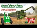 Combine Time Other Tractor Ted Stories Tractor Ted Full Episodes Compilation
