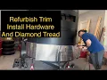 How to Renew the Old Trim and Install Hardware and Diamond Tread