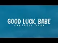 Download Lagu Good Luck, Babe | Chappell Roan | Lyrics