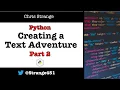How to Create a Text Adventure Using Python Part 2 Implementing a Game Zone