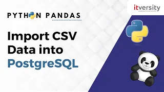 How to Import CSV Data into PostgreSQL Tables Using Pandas Python Pandas Series Data Engineering