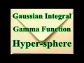 Gaussian integral Gamma function and Hypersphere Short derivation of math results
