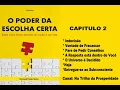 Lagu O Poder da Escolha Certa - Capítulo 2 Parte 1