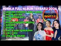 Lagu FULL ALBUM ADELLA 2026‼️ TASYA ROSMALA‼️JANGAN TUNGGU LAMA LAMA,GELAS RETAK,CINTA DARI SEBERANG, 