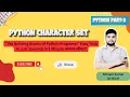 Python Character Set Explained Python Programming for Beginners
