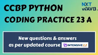 Coding Practice 23A Python CCBP Nxtwave
