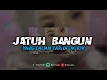 Lagu DJ JATUH BANGUN - YANG KALIAN CARI || VIRAL TIK TOK