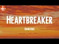 Heartbreaker - DaniLeigh (Lyrics)