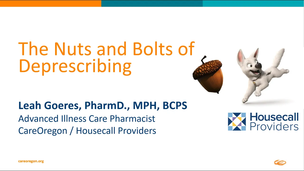 Advanced Illness: The Nuts and Bolts of Deprescribing (3/5)