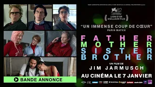 Bande-annonce officielle - FATHER MOTHER SISTER BROTHER de Jim Jarmusch (au cinéma le 7 janvier)