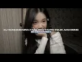 Download Lagu DJ TERIMUSKURA X MELODY TANTE CULIK AKU DONG BY AHYA FVNKY VIRAL TIKTOK MENGKANEE!!