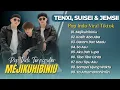Lagu TENXI, SUISEI \u0026 JEMSII - MEJIKUHIBINIU - KASIH ABA ABA - GARAM DAN MADU || LAGU VIRAL TIKTOK 2025