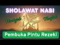 Download Lagu SHOLAWAT PENARIK REZEKI PALING DAHSYAT, Sholawat Nabi Muhammad SAW, SALAWAT JIBRIL PALING MERDU