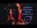 DJ DANDY - ENAMORAO (Gabriele) Bachata Cover