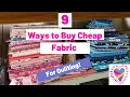 Where to Buy Cheap Fabric 9 Ways to Buy Quilting Fabric for Less