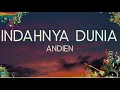 Andien -  Indahnya Dunia Lirik