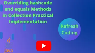 Overriding hashcode and equals Methods in Java Collection Practical Implementation
