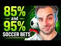 The Soccer Bets That Win 85 and 95 of the Time