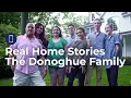 Real Home Stories - Dan Donna Donoghue