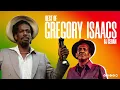 Best Of Gregory Isaacs | DJ Sedan, Night Nurse, Hard Drugs, Substitute, Sad to Know, Soon Forward