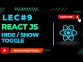 Hide Show and Toggle react components Using Button in React Js Lec React js tutorial