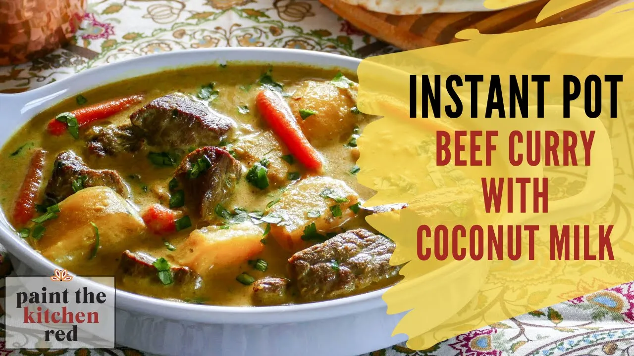 Instant Pot Beef Curry - Creamy Coconut Kerala Beef Stew