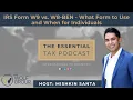 IRS Form W9 vs W8 BEN - What Form to Use and When for Individuals