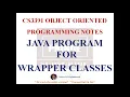 JAVA PROGRAM USING WRAPPER CLASSES CS3391 OBJECT ORIENTED PROGRAMMING NOTES 2021 REGULATION CSE