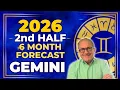 Gemini 2026 Second Half 6 Month Forecast